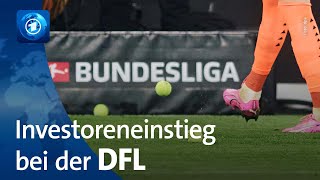 Streit um Investoreneinstieg in der Deutschen Fußball Liga – Blackstone zieht sich zurück [upl. by Ailemaj586]