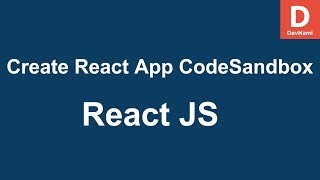 React How to Create React App using CodeSandBox [upl. by Arianna]