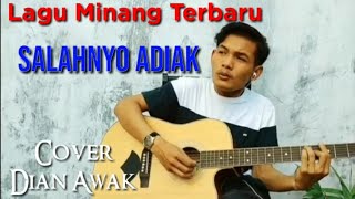 Rayola  Salahnyo Uda Cover Dian Awak Lagu Minang Terbaru [upl. by Fletcher]