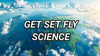 Get Set Fly Science II Background Music [upl. by Noyerb]