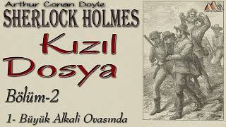 Sherlock Holmes  Kızıl Dosya 2 Bölüm Kısım 17 Sesli Kitap [upl. by Hendon]