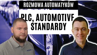 Automatyk w branży automotive sterowniki PLC roboty standardy  Jerzy Brzozowski z NOARCO  ANF3 [upl. by Udelle677]