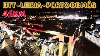 ▶️ MTB  BTT by Night  Leiria  Porto de Mós PT [upl. by Ayenat]