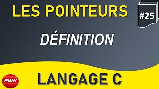 25 Langage C Les Pointeurs  Partie 1 Définition [upl. by Aneehta]