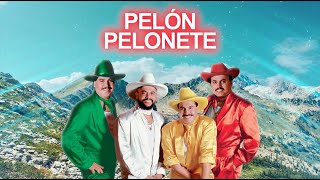 Mi Banda El Mexicano – Pelón Pelonete Letra Oficial [upl. by Pillihpnhoj563]