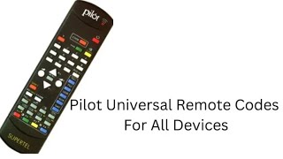 Pilot Universal Remote Codes amp Program Instructions [upl. by Lilllie]