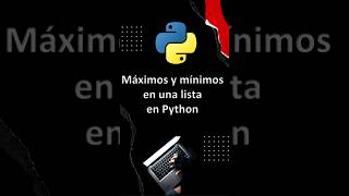 Máximos y mínimos de una lista en Python [upl. by Neiman]