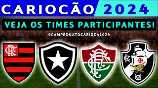 quotCAMPEONATO CARIOCA 2024quot  VEJA OS TIMES PARTICIPANTES  CARIOCÃO 2024 [upl. by Ahsikal]