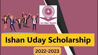 Ishan Uday Scholarship 202223 Apply Process  Renewal 202324 Apply Ishan Uday Scholarship 202223 [upl. by Dibb]