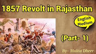 1857 Revolt in Rajasthan Part1 [upl. by Thanos]