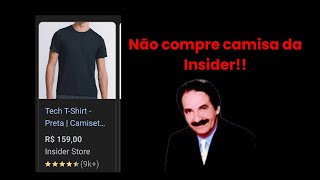 Não vale a pena comprar camisa da Insider compre essa do Aliexpress [upl. by Gnivre]