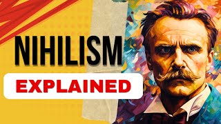 Nihilism Explained  He Explains [upl. by Adoc]