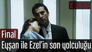 Ezel 71Bölüm  Eyşan ile Ezelin son yolculuğu [upl. by Davita]