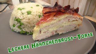 Leckere HähnchenbrustTorte  Fleisch mit Fleisch [upl. by Lyontine]