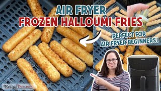 Air Fryer Frozen Halloumi Fries [upl. by Tichon657]