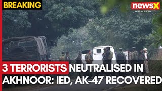 3 Terrorists Neutralised In Akhnoor  IED AK47 Pistols Recovered  Ground Report  NewsX [upl. by Fiel]