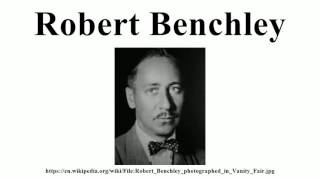 Robert Benchley [upl. by Eniad]