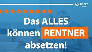 Das ALLES können Rentner absetzen [upl. by Evelin]