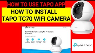 HOW TO USE TAPO APP  HOW TO INSTALL TAPO TC70 WIFI CAMERA [upl. by Otreblide297]