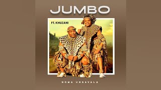 Jumbo ft Khuzani  Noma ungavala single Track [upl. by Tenrag]