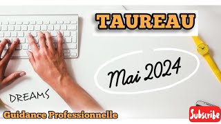 TAUREAU  Guidance Professionnelle Vie Quotidienne  MAI 2024 une fin qui se met en marche 🙏🏼 [upl. by Kifar906]