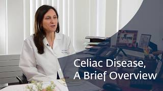 Overview of Celiac Disease [upl. by Sorenson]