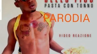 Pasta con tonno Bello Figo Gu PARODIA [upl. by Annahsal]