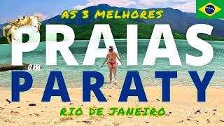 As PRAIAS encantadoras de PARATY Rio de Janeiro  BRASIL Vamo lÃ¡ ðŸï¸ [upl. by Elysee295]