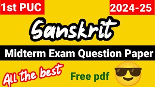 1st PUC Sanskrit Midterm Question Paper 2024 kseab [upl. by Fabrienne]