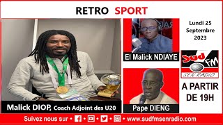 SUD FM DIRECT RETRO SPORT DU 25 SEPTEMBRE 2023 AVEC MALICK DIOP COACH ADJOINT DES U20 [upl. by Salman]