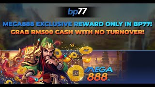 💸 Unlock RM500 Cash Instantly with Mega888 on BP77  No Turnover Required 🎉 [upl. by Hairakcaz479]