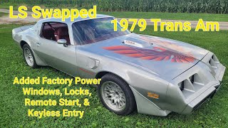 LS Swapped 1979 Trans Am Added Factory Power Windows Locks Remote Start amp Keyless Entry [upl. by January337]