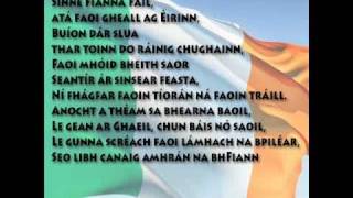 Amhrán na bhFiann in Irish Gaelic with the WORDS [upl. by Wystand7]