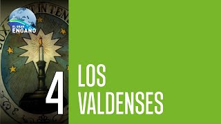 04  Los Valdenses [upl. by Oriana]