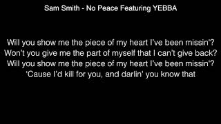 Sam Smith  No Peace Featuring YEBBA Lyrics [upl. by Eniamrahc791]