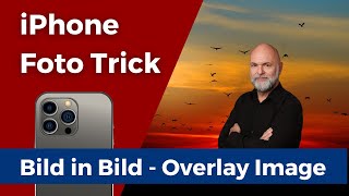 iPhone genialer Foto Trick Overlay Image Tutorial [upl. by Attah]