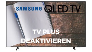 Samsung QLED TV Plus deaktivieren [upl. by Ennahteb]