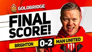 KEEP TEN HAG BRIGHTON 02 MANCHESTER UNITED GOLDBRIDGE Reaction [upl. by Kettie]