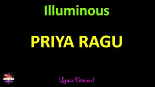 Priya Ragu  Illuminous Lyrics Version [upl. by Irmo99]