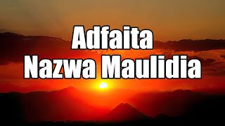 Adfaita  Nazwa Maulidia Lyrics Video [upl. by Enaz]