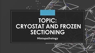 Cryostat  Frozen Section  Histopathology [upl. by Eitak478]