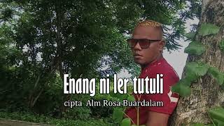 lagu tanimbar terbaru paling sedih enang ni ler tutuli cipta rosa buardalam official musik video [upl. by Hillyer342]