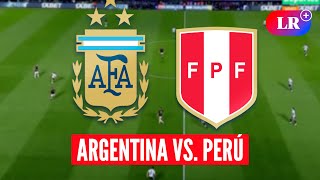 ARGENTINA vs PERÚ HOY a qué HORA juegan dónde VER y análisis  LR [upl. by Airdnaed]