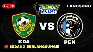 🔴 KEDAH DARUL AMAN FC VS PENANG FC  FRIENDLY MATCH 2024  SEDANG BERLANGSUNG  LINE UP [upl. by Aretse]