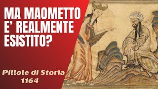 1164 Ma Maometto è realmente esistito Le fonti storiche e la nascita dellIslamPillole di Storia [upl. by Irwinn263]