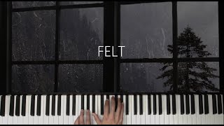 Felt  Solo Piano [upl. by Dorcus]