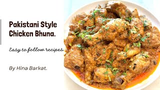 Pakistani Style Chicken Bhuna  Bhuna Chicken  Easy Recipes  Hina Barkat [upl. by Balbur]