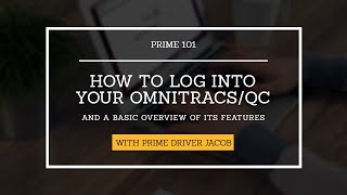 Prime 101 OmnitracsQC intro and how to log in [upl. by Helli705]