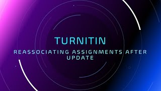 Turnitin Reassociating for LTI 11 213min [upl. by Eidok]