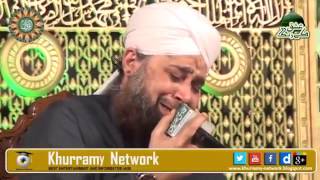 Roze ko daikhne ko aankhen taras rahi hain Emotional naat in crying by owais raza qadri [upl. by Dierolf]